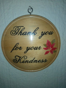 Wooden circular wall plaque - "Thank you for your kindness."