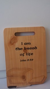 Wooden Bread Board Plaque - I am the bread of Life