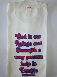 Short Sleeve T-Shirt - "God is our Refuge and Strength, a very present help in Trouble. Psa 46:1."