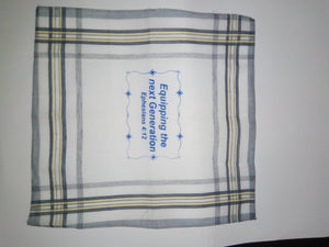 Handkerchief - "Equipping the Next Generation. Ephesians 4:12."