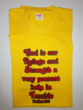 Load image into Gallery viewer, Short Sleeve T-Shirt - &quot;God is our Refuge and Strength, a very present help in Trouble. Psa 46:1.&quot;