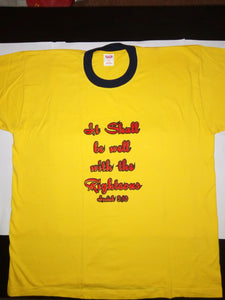 Short Sleeve T-Shirt - "It Shall be Well with the Righteous. Isaiah 3:10."