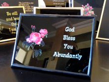 Load image into Gallery viewer, Christian Glass Message Plaque - God Bless You Abundantly