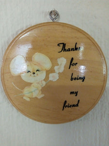 Wooden Circular Wall Plaque - Thanks for being my friend